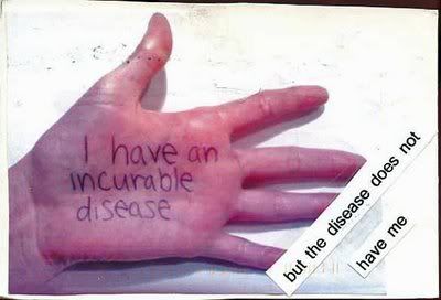 I have an incurable disease, but the disease does not have me photo hand.jpg